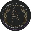 My Trauma Is Chronic, But I Am Iconic!!™